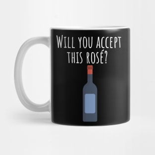 Will you accept this rose Mug